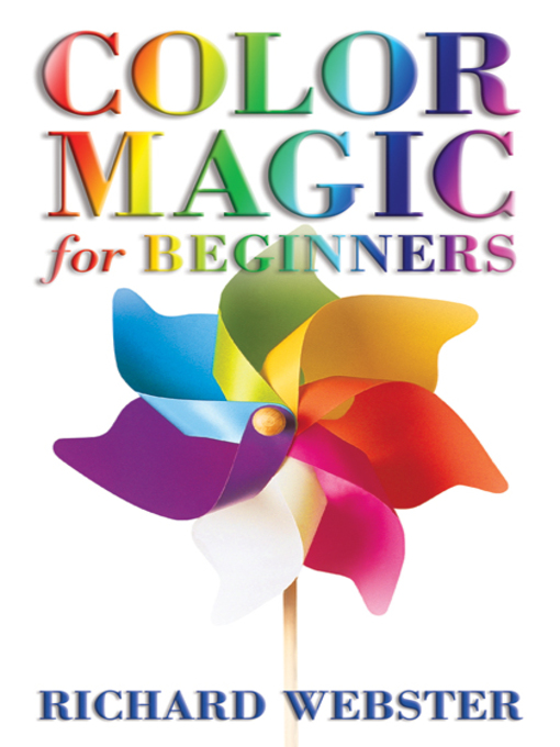 Title details for Color Magic for Beginners by Richard Webster - Available